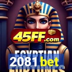 2081 bet